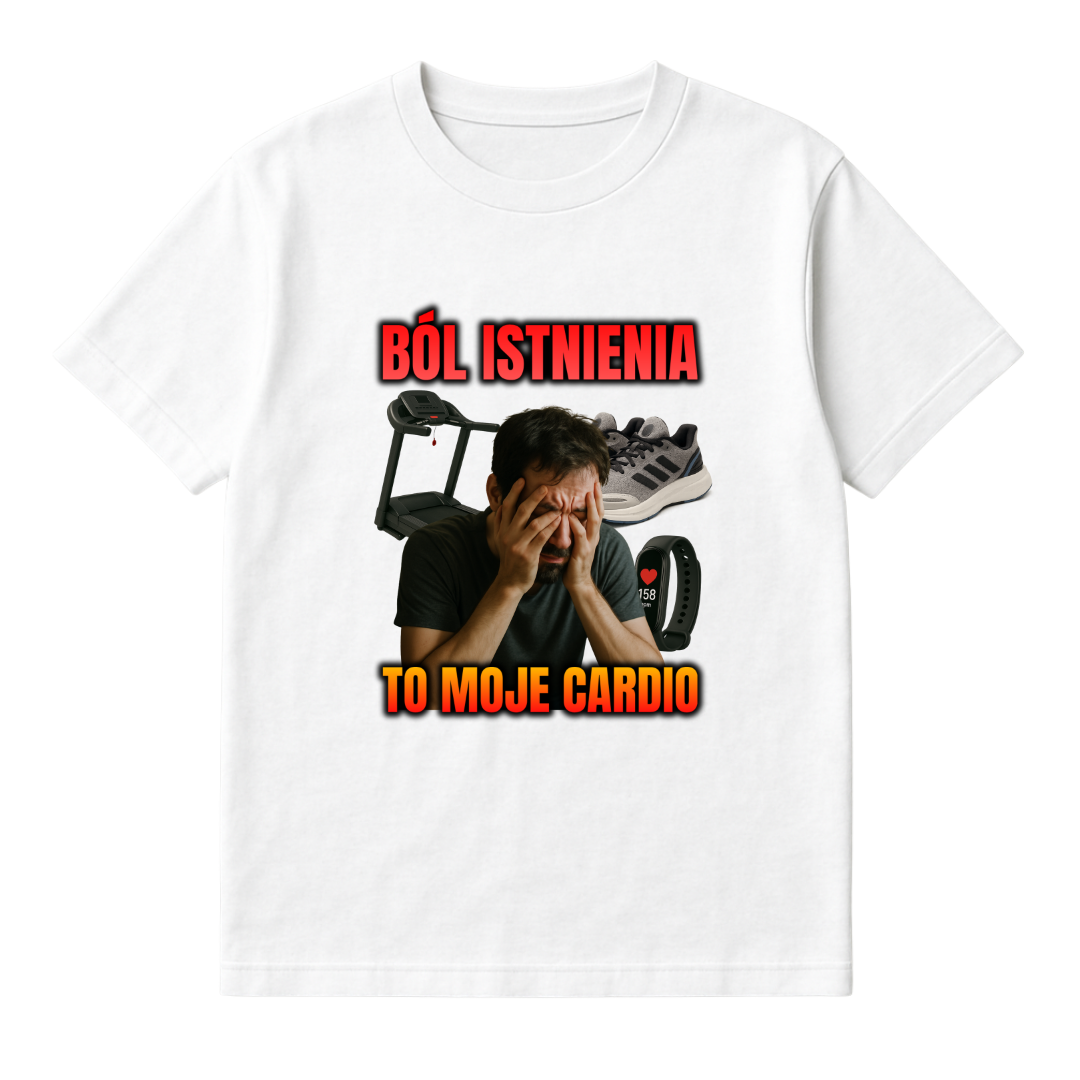 KOSZULKA BÓL ISTNIENIA TO MOJE CARDIO