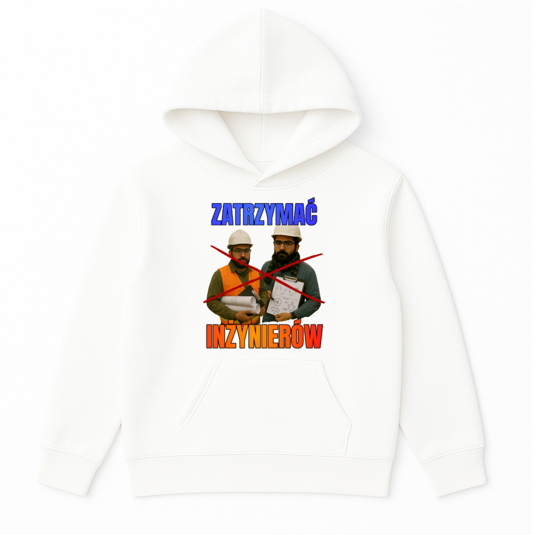 BLUZA ZATRZYMAĆ INŻYNIERÓW