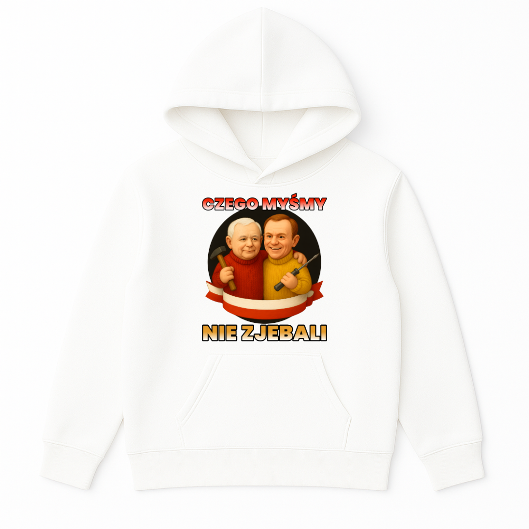 BLUZA CZEGO MYŚMY NIE ZJEBALI