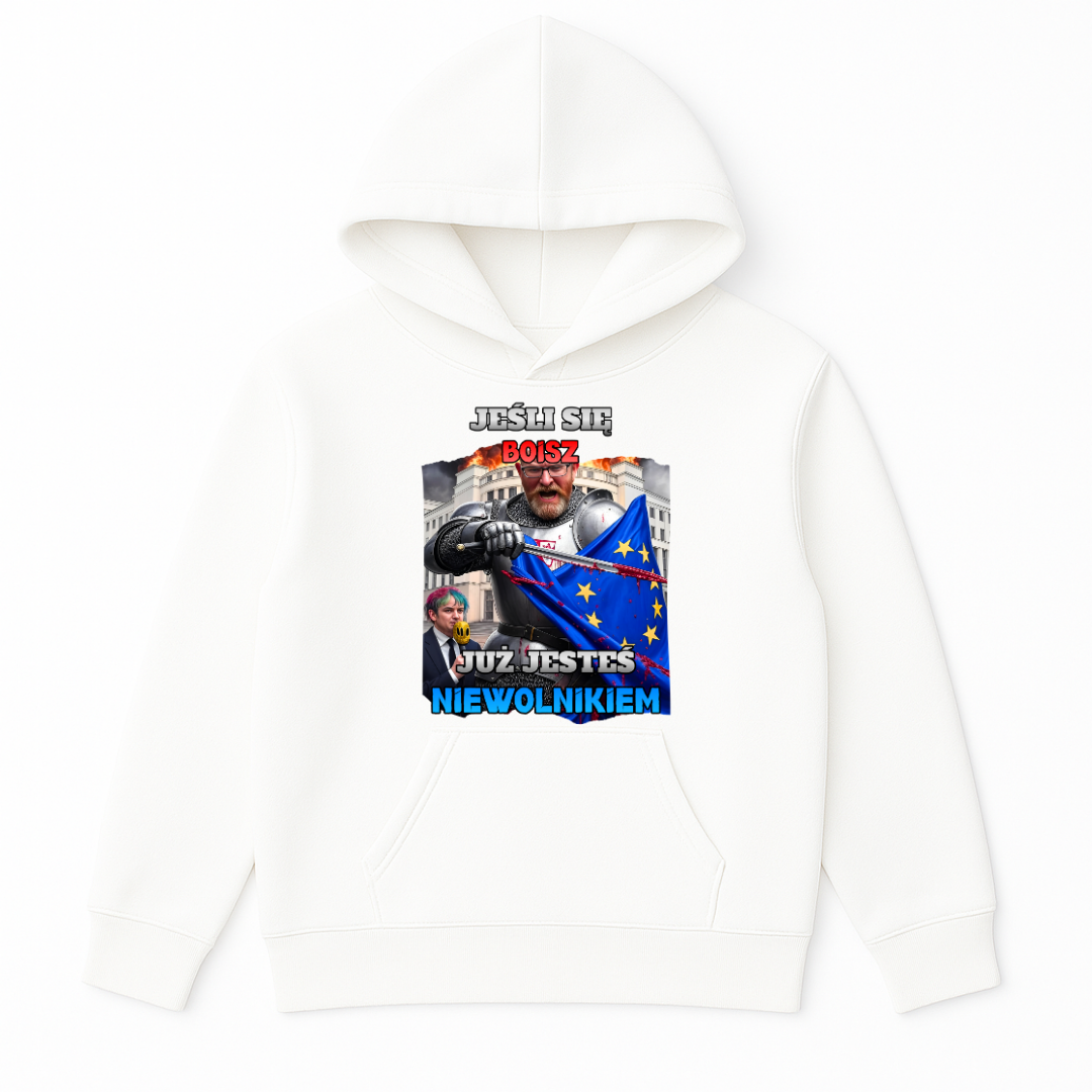 BLUZA JEŚLI SIĘ BOISZ JUŻ JESTEŚ NIEWOLNIKIEM