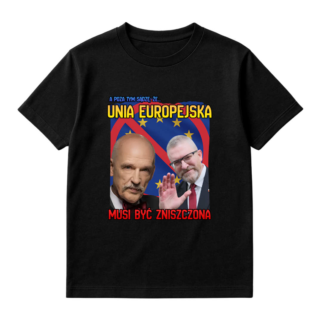 KOSZULKA UNIA EUROPEJSKA MUSI BYĆ ZNISZCZONA