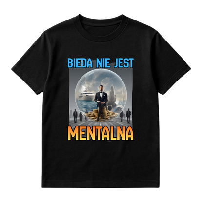 KOSZULKA BIEDA NIE JEST MENTALNA