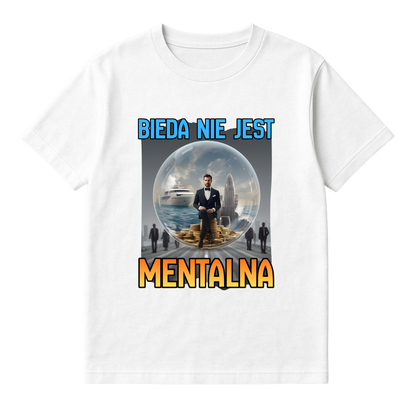 KOSZULKA BIEDA NIE JEST MENTALNA