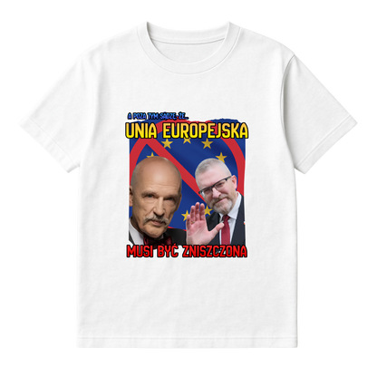 KOSZULKA UNIA EUROPEJSKA MUSI BYĆ ZNISZCZONA