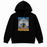 BLUZA BIEDA NIE JEST MENTALNA