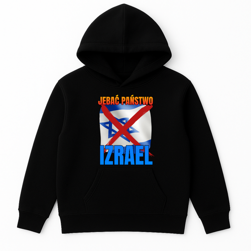 BLUZA JEBAĆ PAŃSTWO IZRAEL