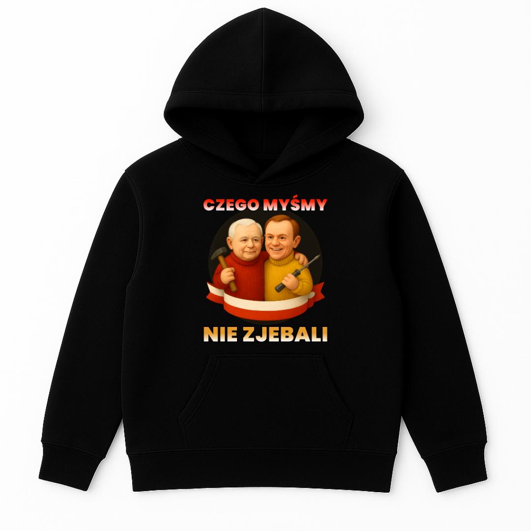 BLUZA CZEGO MYŚMY NIE ZJEBALI