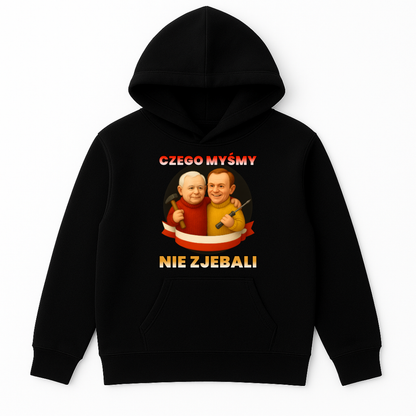 BLUZA CZEGO MYŚMY NIE ZJEBALI