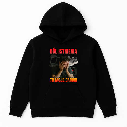 BLUZA BÓL ISTNIENIA TO MOJE CARDIO
