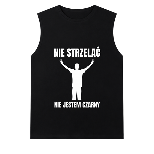 PODKOSZULEK NIE STRZELAĆ NIE JESTEM CZARNY
