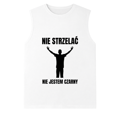 PODKOSZULEK NIE STRZELAĆ NIE JESTEM CZARNY