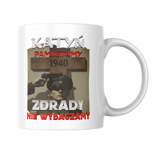 KUBEK KATYŃ PAMIĘTAMY ZDRADY NIE WYBACZAMY
