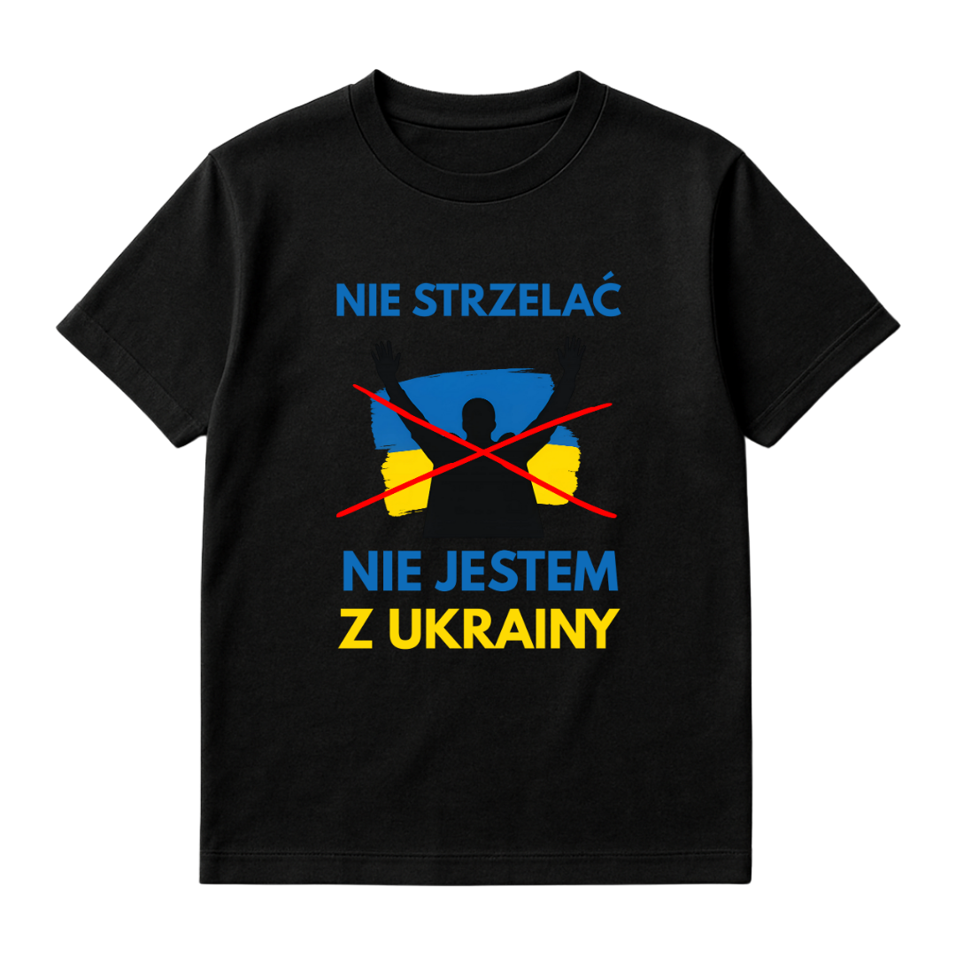 NIE STRZELAĆ NIE JESTEM Z UKRAINY