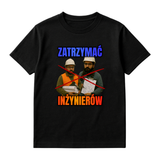 KOSZULKA ZATRZYMAĆ INŻYNIERÓW