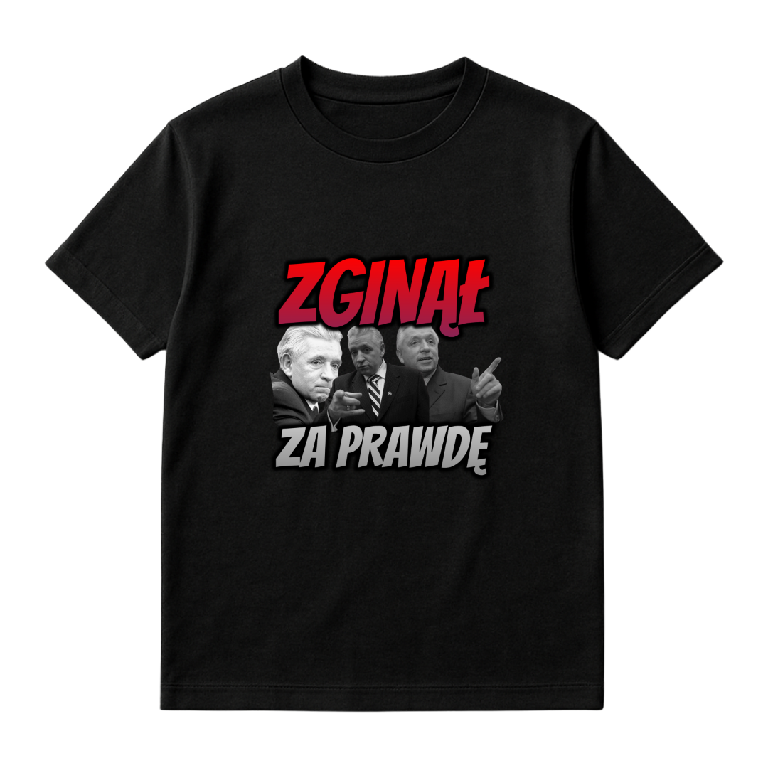 KOSZULKA ZGINĄŁ ZA PRAWDĘ