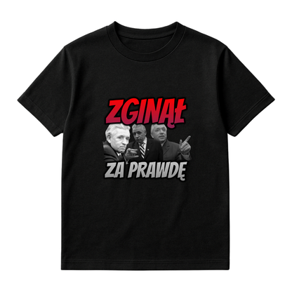 KOSZULKA ZGINĄŁ ZA PRAWDĘ