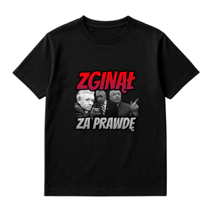 KOSZULKA ZGINĄŁ ZA PRAWDĘ