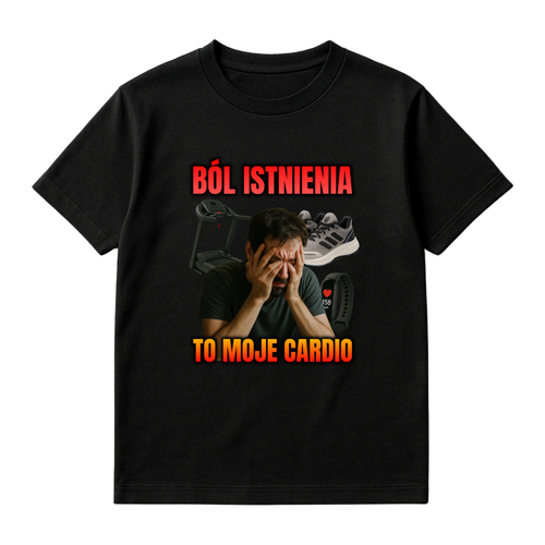 KOSZULKA BÓL ISTNIENIA TO MOJE CARDIO
